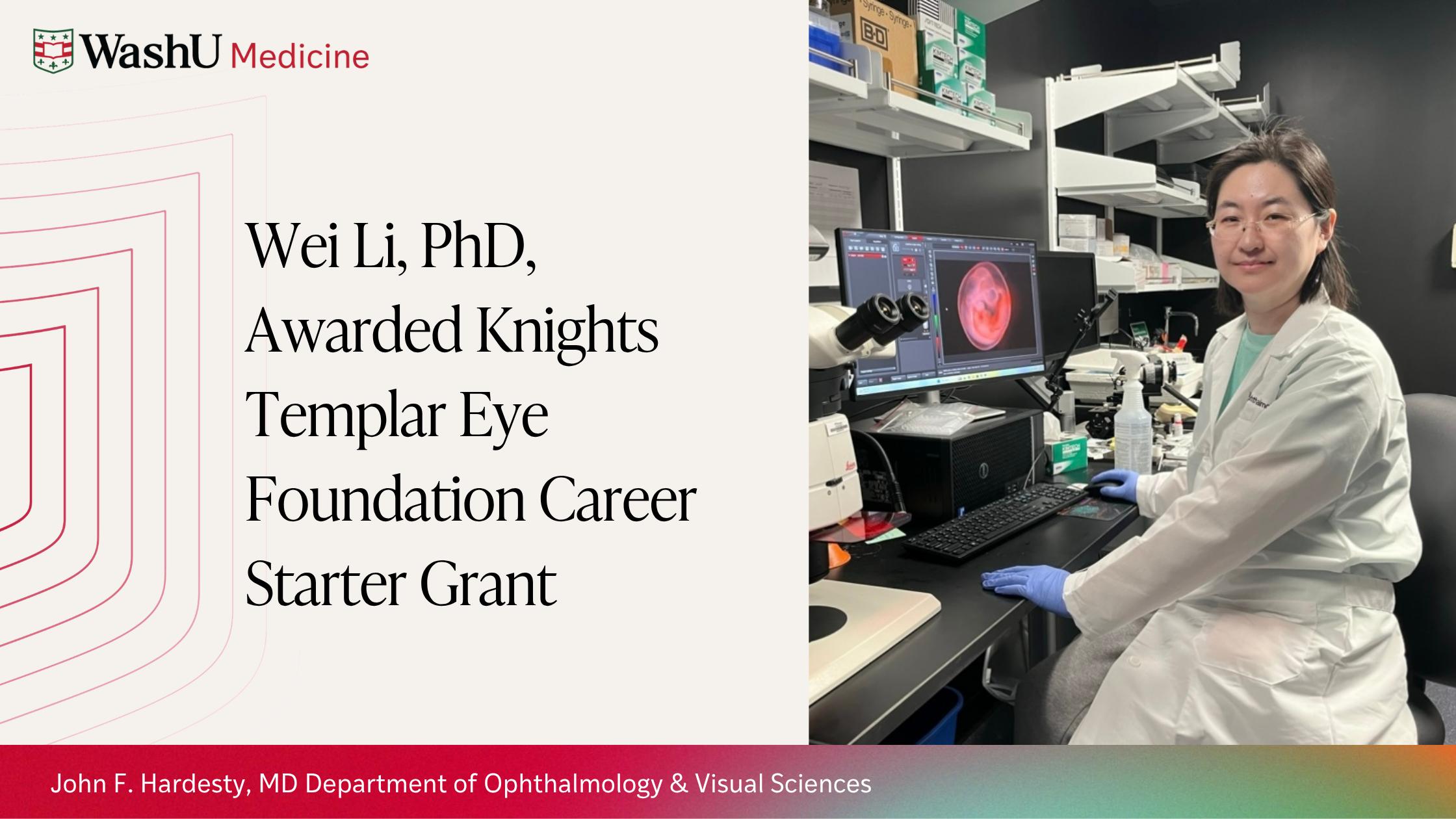 Wei Li, PhD, Awarded Knights Templar Eye Foundation Career Starter Grant