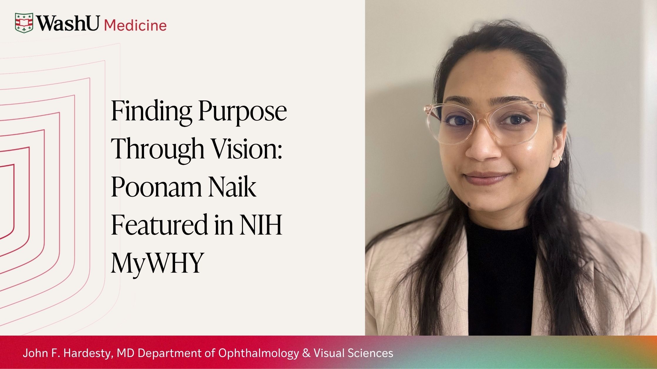 Finding Purpose Through Vision: Poonam Naik Featured in NIH MyWHY 