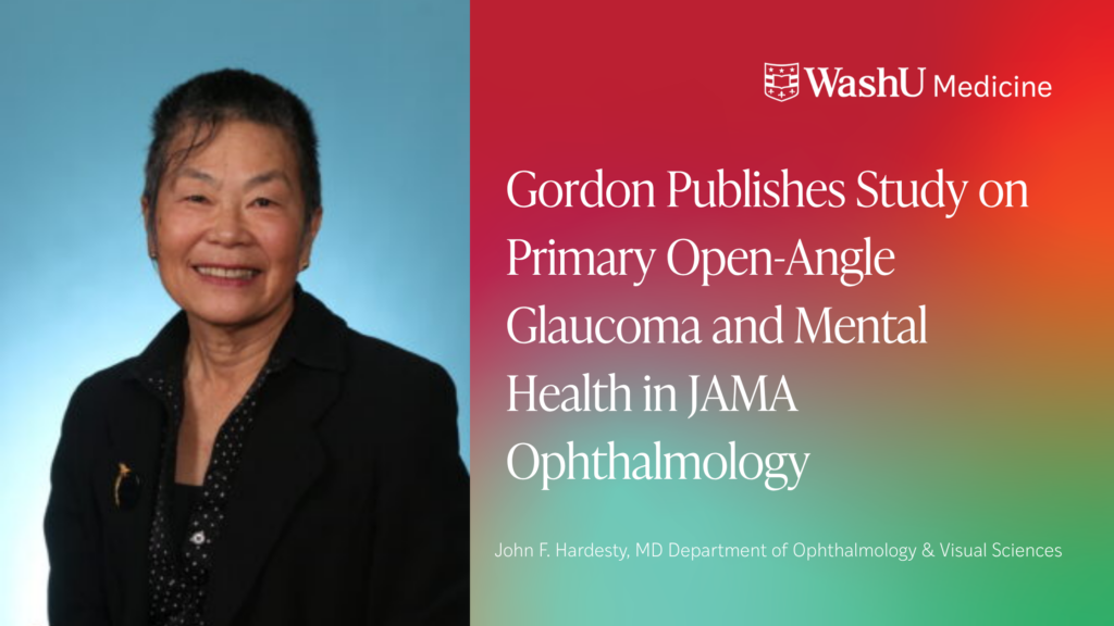 Gordon Publishes Study on Primary Open-Angle Glaucoma and Mental Health in JAMA Ophthalmology
