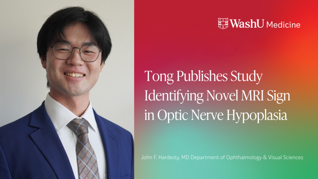 Tong Publishes Study Identifying Novel MRI Sign in Optic Nerve Hypoplasia