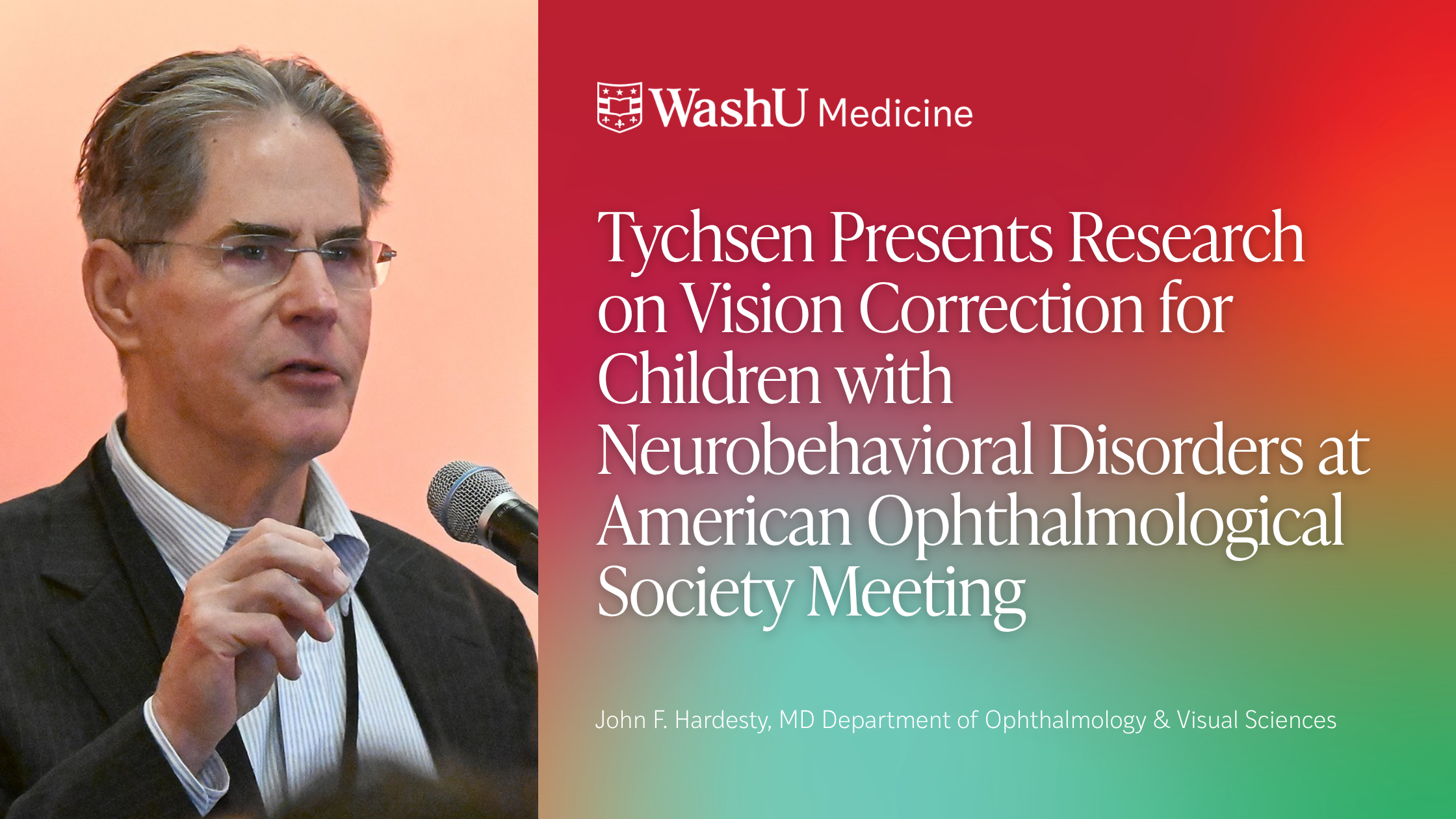 Tychsen Presents Research on Vision Correction for Children with Neurobehavioral Disorders at American Ophthalmological Society Meeting