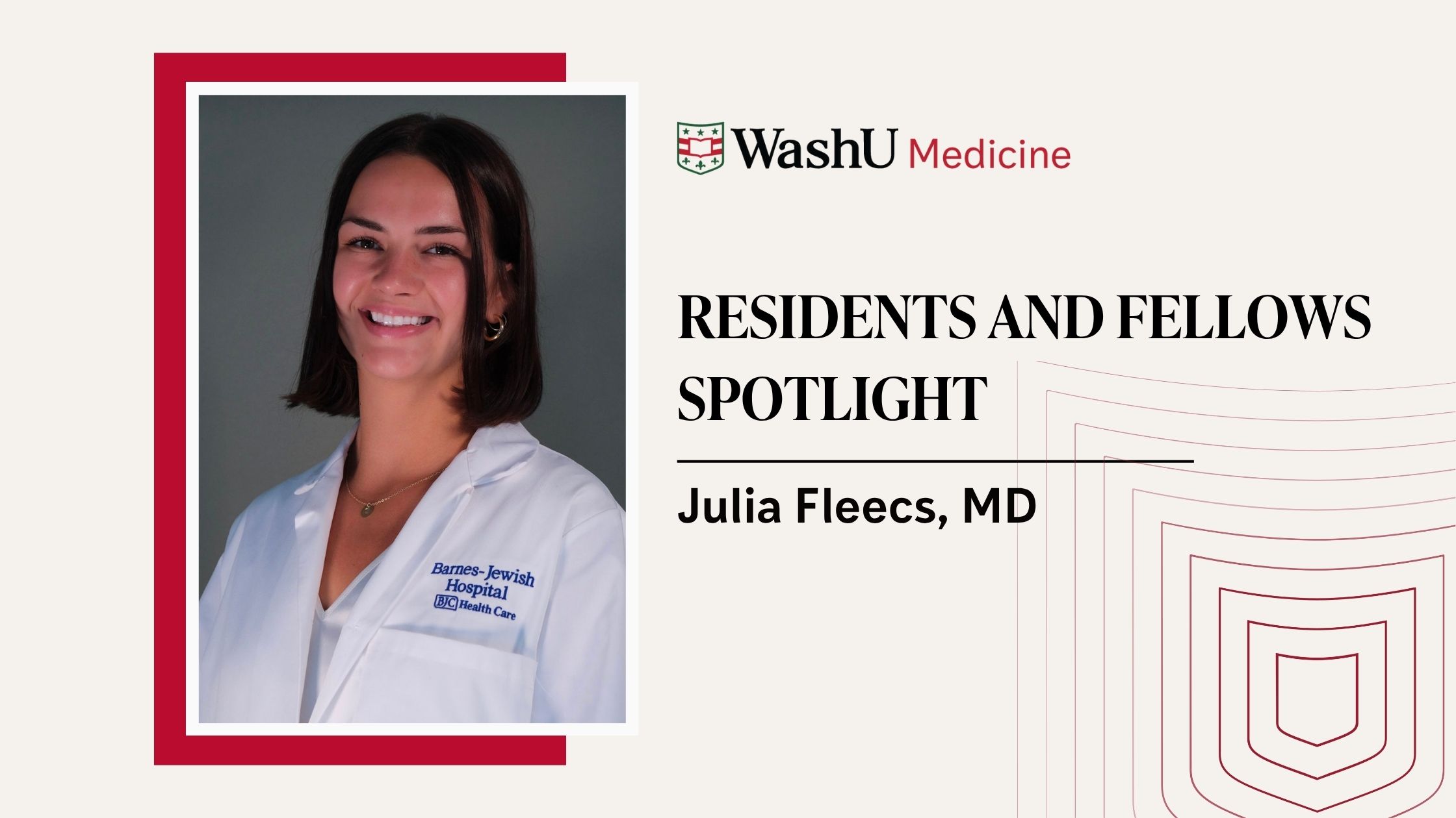 Featured Fellows and Residents Spotlight:  Julia Fleecs, MD