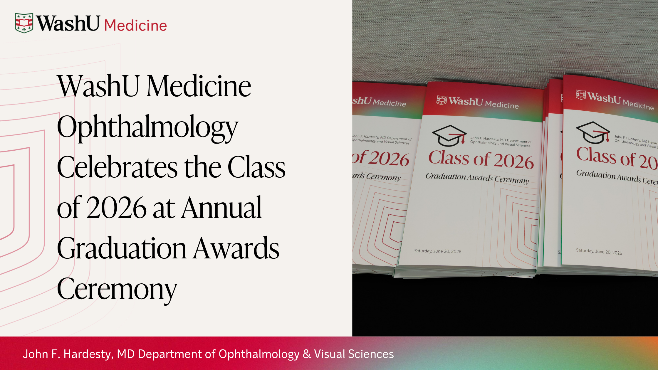 WashU Medicine Ophthalmology Celebrates the Class of 2026 at Annual Graduation Awards Ceremony