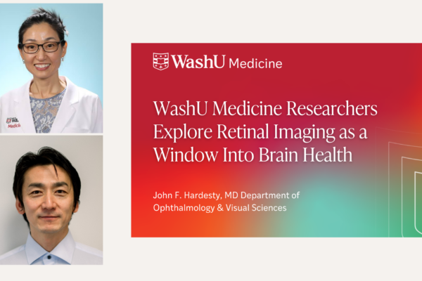 WashU Medicine Researchers Explore Retinal Imaging as a Window Into Brain Health