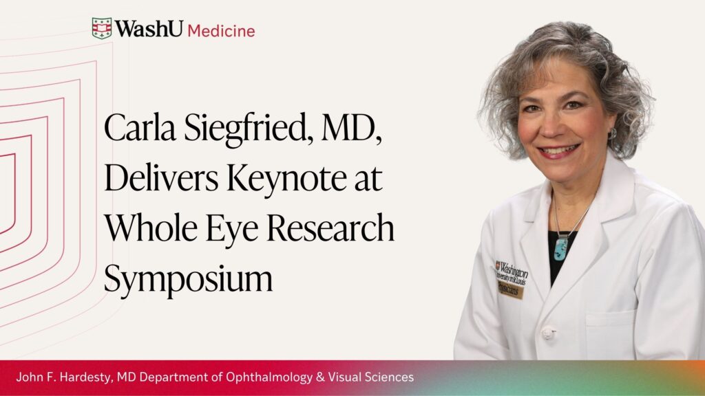 Carla Siegfried, MD, Delivers Keynote at Whole Eye Research Symposium