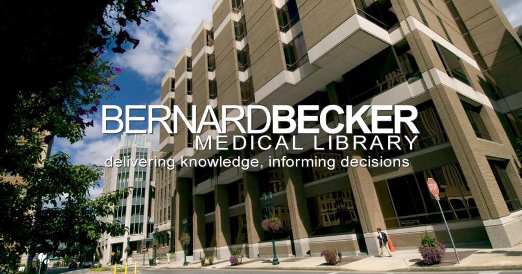 Bernard Becker Medical Library: delivering knowledge, informing decisions
