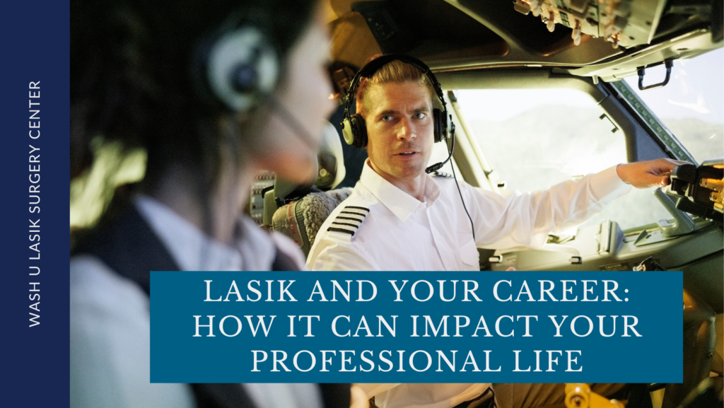 LASIK and Your Career